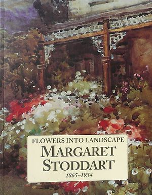 Flowers into Landscape: MARGARET STODDART