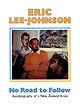 ERIC LEE-JOHNSON: No Road to Follow